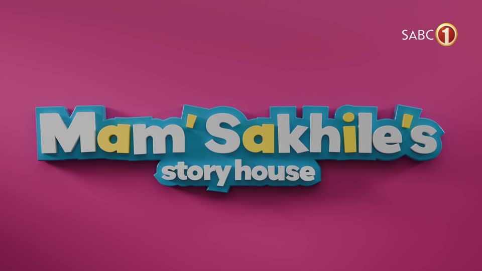 Mam Sakhile's Story House S2