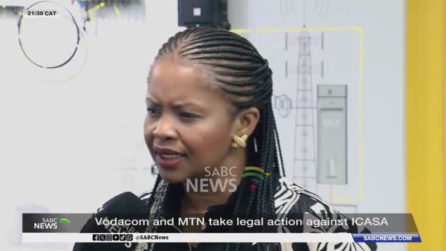 Vodacom, MTN take legal action against ICASA over new consumer protection rules