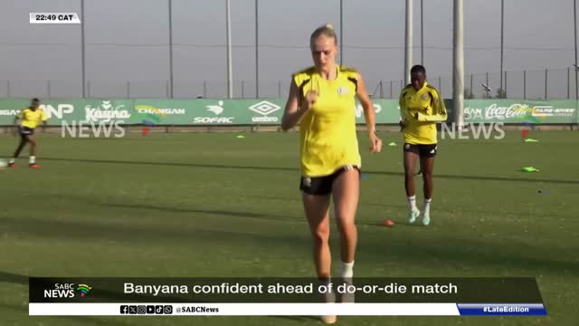 Banyana confident ahead of do-or-die match