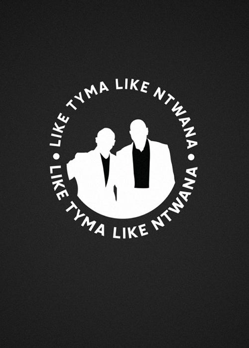 Like Tyma Like Ntwana