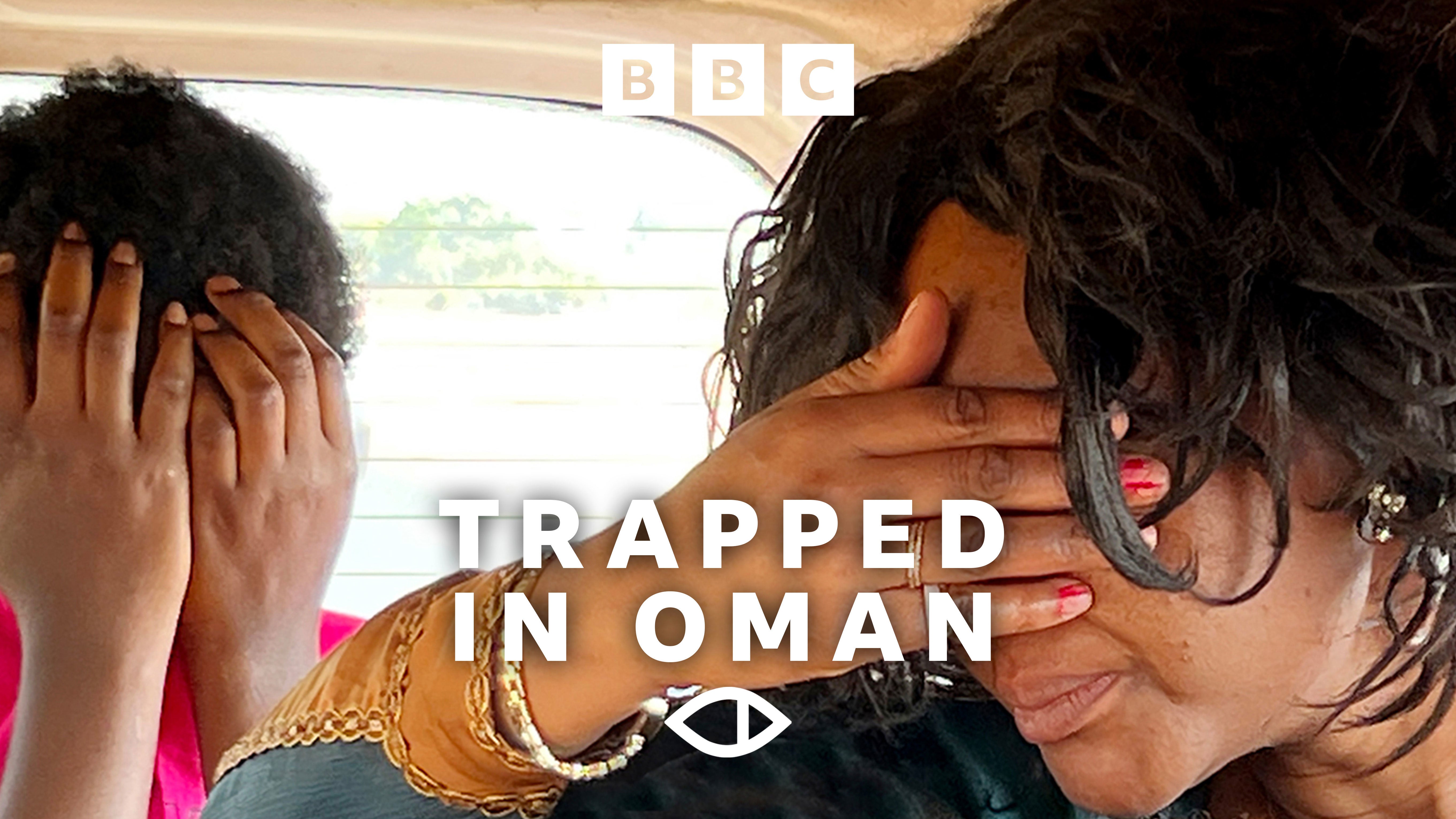 Trapped in Oman