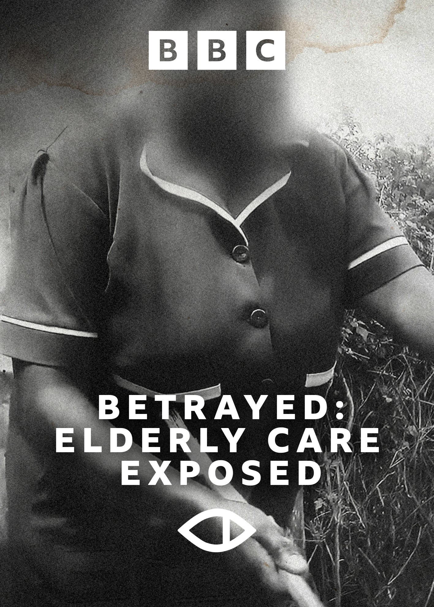 Betrayed: Elderly Care Exposed