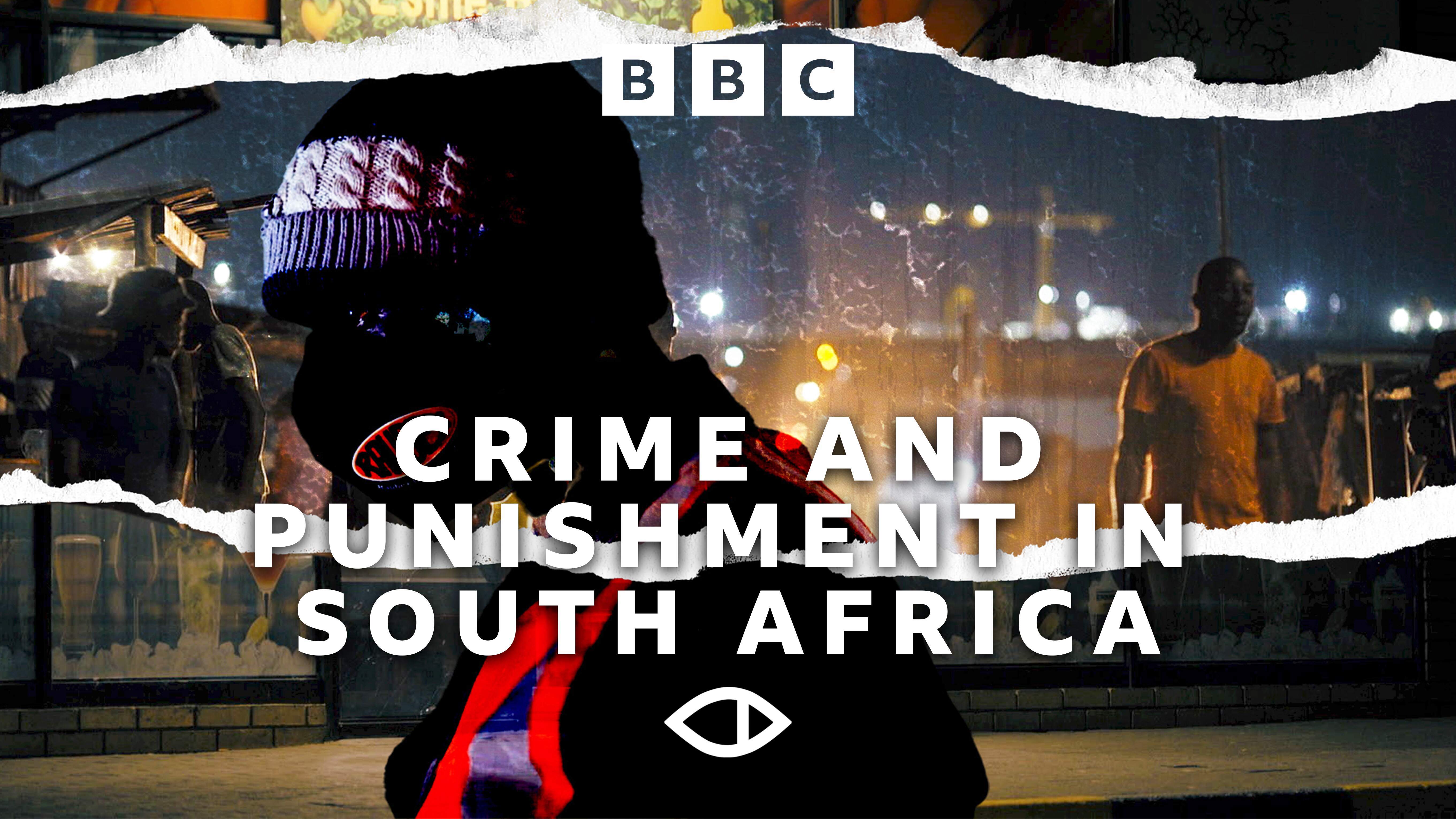 Crime & Punishment in South Africa