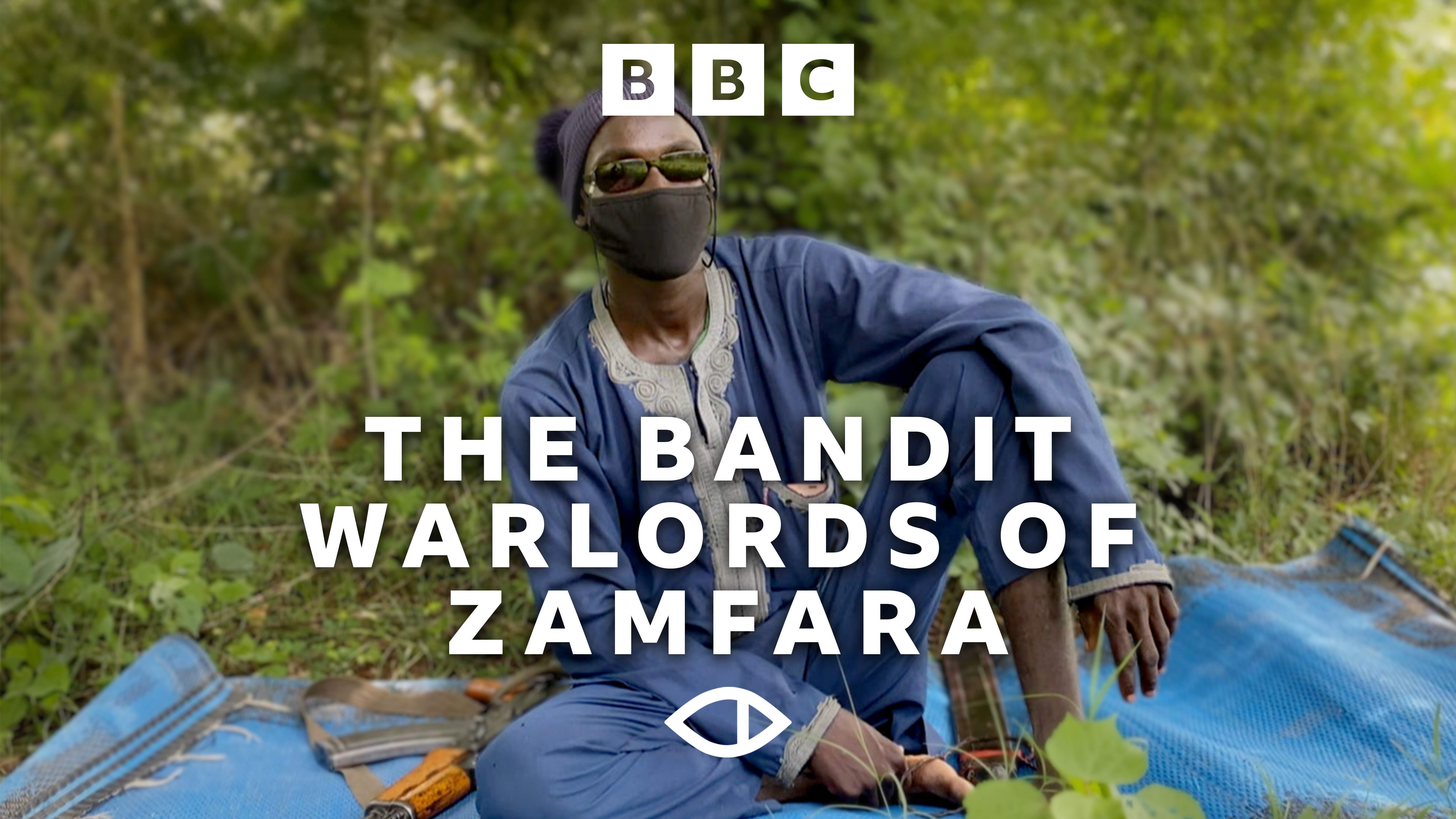 The Bandit Warlords of Zamfara