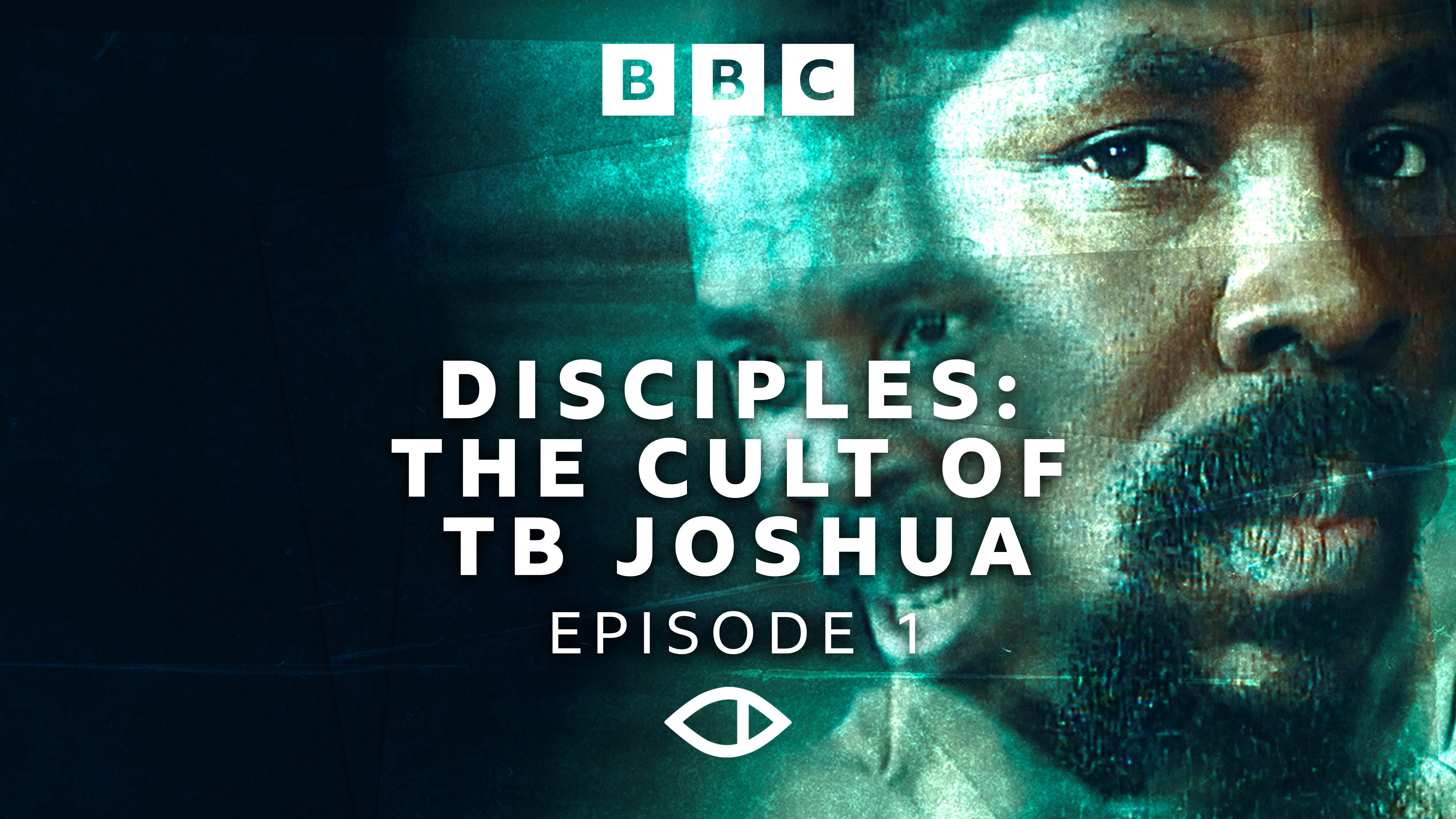 Disciples: The Cult of TB Joshua pt 1