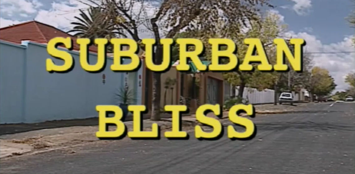Suburban Bliss 