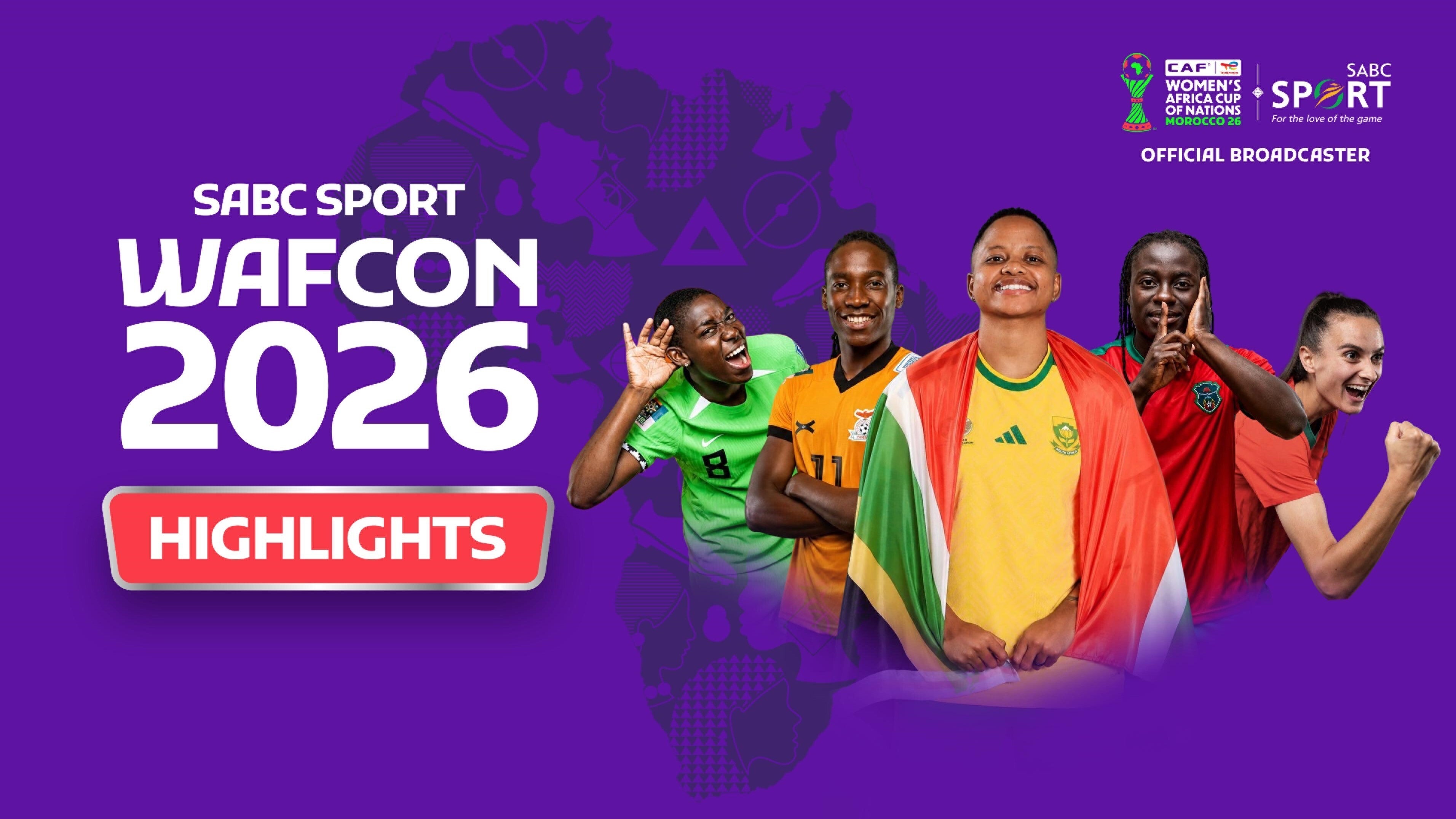 SABC Sport WAFCON 2026 Highlights