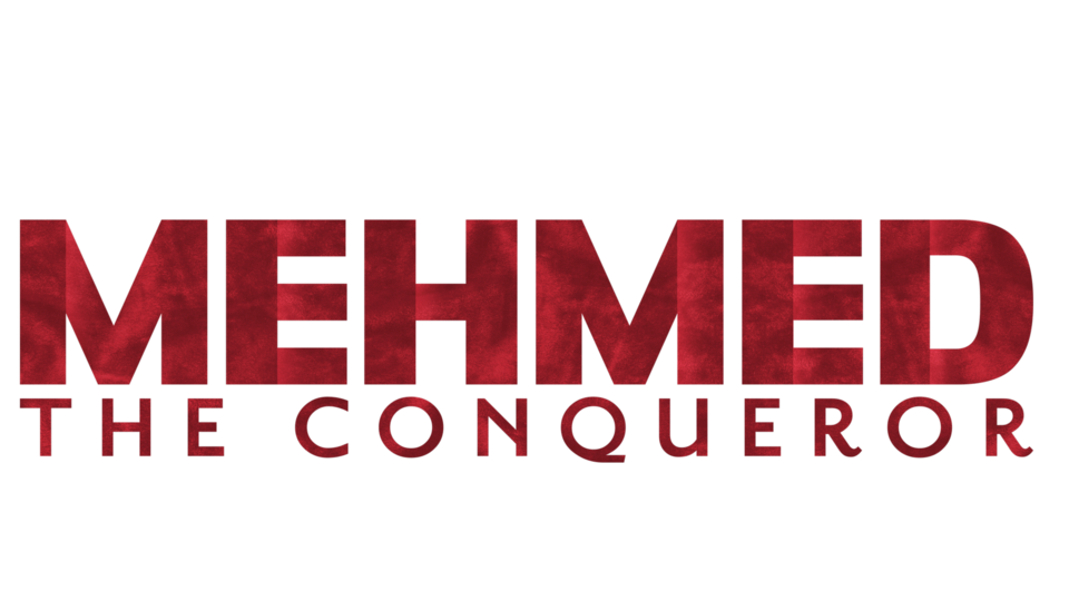 Mehmed The Conqueror