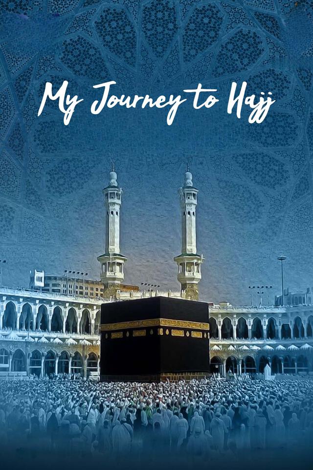 My Journey to Hajj