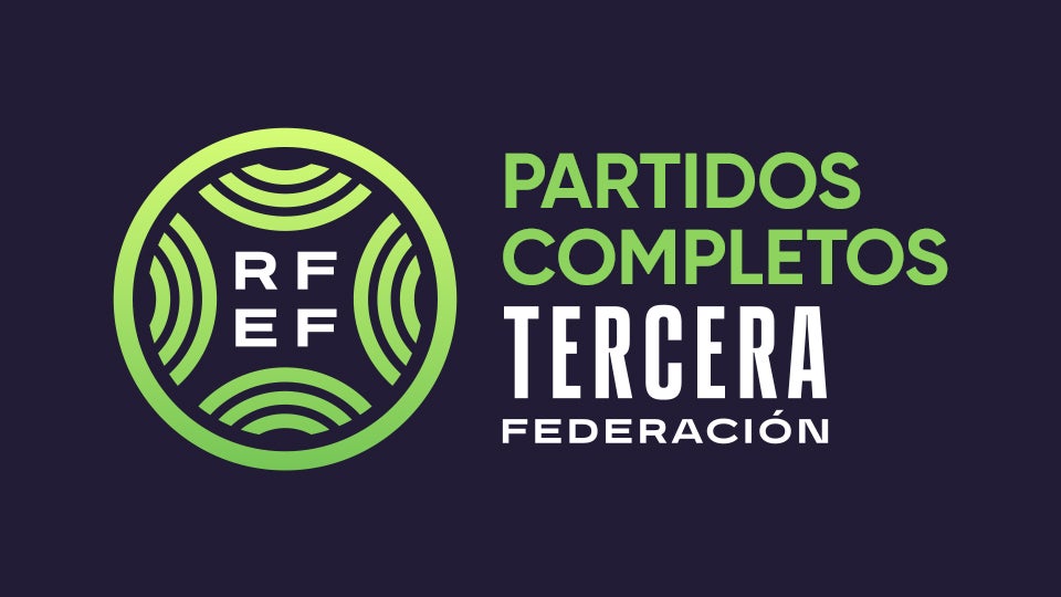 Partidos completos 3ª RFEF